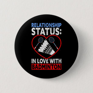 Relatiestatus Verliefd Op Badminton Grappige B Ronde Button 5,7 Cm