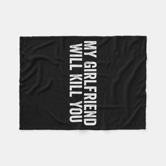 Relationship Couples Cool Tee My Girlfriend Will K Fleece Deken (Voorkant (Horizontaal))