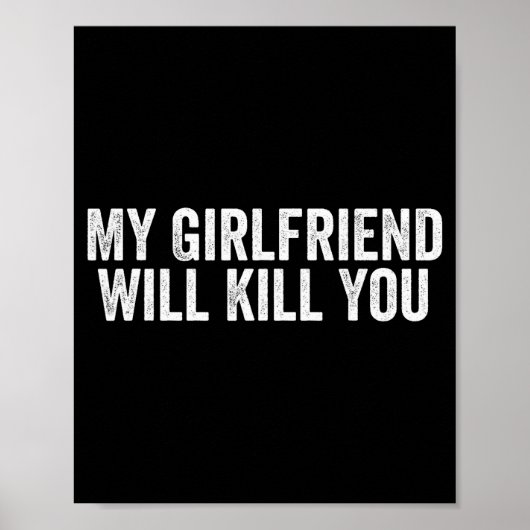 Relationship Couples Cool Tee My Girlfriend Will K Poster (Voorkant)