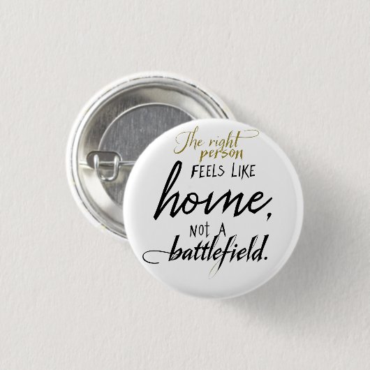 Relationship Home vs. Battlefield  Ronde Button 3,2 Cm (Voorkant /achterkant)