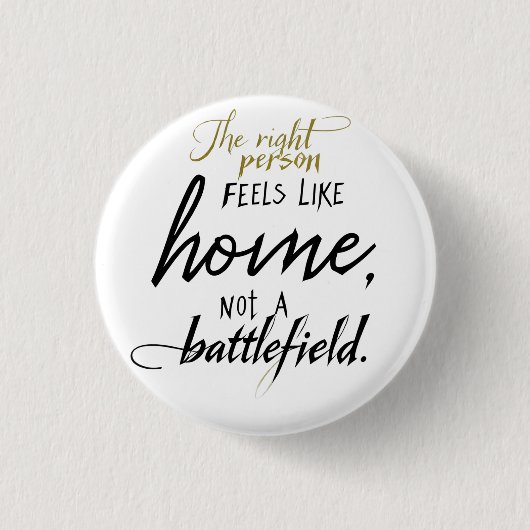 Relationship Home vs. Battlefield  Ronde Button 3,2 Cm (Voorkant)