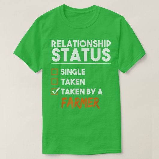 Relationship Status Taken By A Farmer Funny Sarcas T-shirt (Design voorkant)