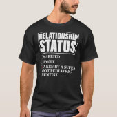 Relationship Status Taken By Super Hot Pediatric T-shirt (Voorkant)