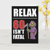 Relax 60 is geen fatale grimmige Reaper Verjaardag Kaart (Gele Bloem)