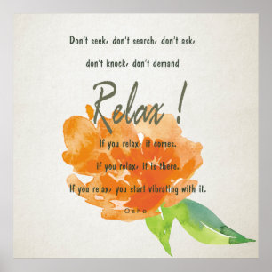 RELAX AAN ONTVANGST, AAN VIBRATE ORANJE FLORAL POSTER