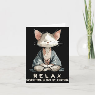 Relax alles is uit de hand zen meditatie kaart