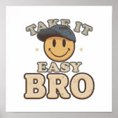 Relax and Chill Dude Slogan Poster (Voorkant)