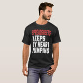 Relax And Freak Spreadsheets Keeps My Heart Pumpin T-shirt (Voorkant volledig)