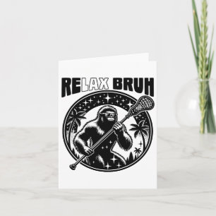 Relax Bro Bruh Funny Bigfoot Lax Lacrosse Mannen B Kaart