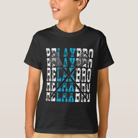 Relax Bro Funny Lacrosse Speler Lax Lover Joke T-s T-shirt (Voorkant)
