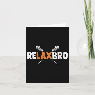 Relax Bro Grappige Lacrosse Speler Lax Lover Lacro Kaart