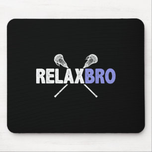 Relax bro grappige lacrosse speler woordspeling la muismat