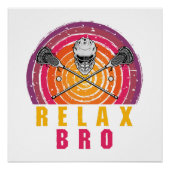Relax Bro Lacrosse Perfect Poster (Voorkant)