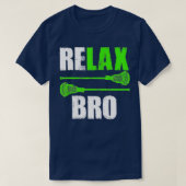 Relax Bro Lacrosse Sportteam Game T-shirt (Design voorkant)