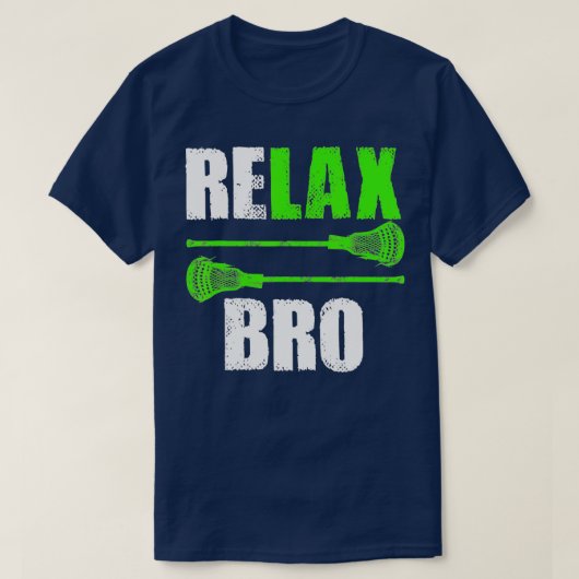 Relax Bro Lacrosse Sportteam Game T-shirt (Design voorkant)