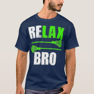 Relax Bro Lacrosse Sportteam Game T-shirt