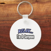 Relax...chirurg Sleutelhanger (Voorkant)