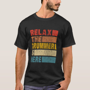 Relax De Drummer is hier Drummer Retro Dr T-shirt