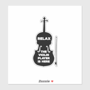 Relax De Violist Is Hier Sticker