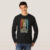 Relax God Is In Control Jesus King Lord Christian  T-shirt (Voorkant volledig)