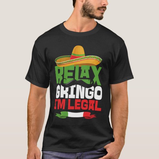 Relax Gringo: Ik ben rechtsbediende de Mayo Mexica T-shirt (Voorkant)