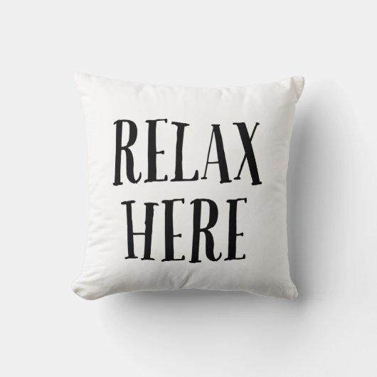 Relax Here Pillow  Kussen (Voorkant)
