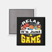 Relax Het is gewoon een Game PE Teacher Gym Coach Magneet (Voorkant / Achterkant)