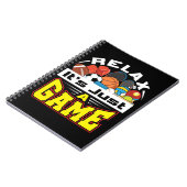 Relax Het is gewoon een Game PE Teacher Gym Coach Notitieboek (Linkerzijde)