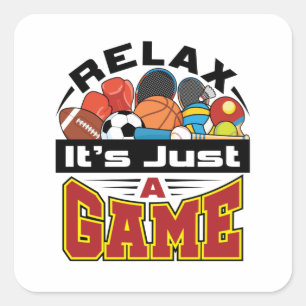 Relax Het is gewoon een Game PE Teacher Gym Coach Vierkante Sticker