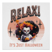 Relax Het Is Maar Halloween Enge Kinderclown Perfect Poster (Voorkant)