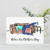 Relax het is Moederdag Grappige Uitspraak Feestdagenkaart (Staand voorkant)