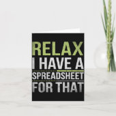 Relax I Have A Spreadsheet For That Humor Accounta Kaart (Voorkant)