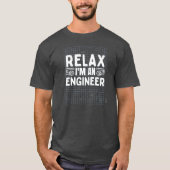 Relax I' m An Engineer Funny Math Physics T-shirt (Voorkant)