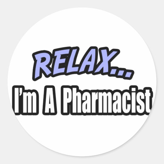 Relax, ik ben apotheker ronde sticker (Voorkant)