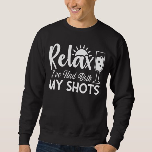 Relax Ive had mijn beide shots 1 Trui (Voorkant)