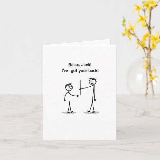 Relax Jack Ik heb je achterste grappige kaart (Gele Bloem)