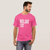 Relax Joshua is hier populaire geboortenamen Joshu T-shirt (Voorkant volledig)