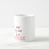 Relax Mijn moeder is een verpleegster Mok (Center)