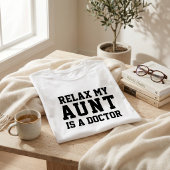 Relax Mijn Tante Is Dokter T-shirt