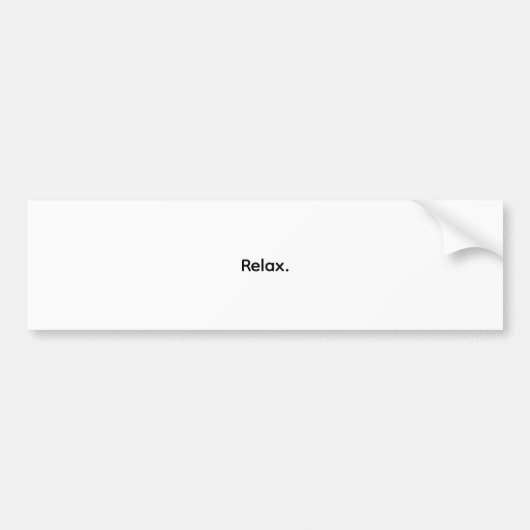 Relax. Minimalist Bumper Sticker (Voorkant)