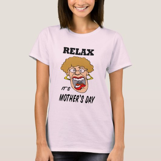 Relax Moederdag T-shirt (Voorkant)