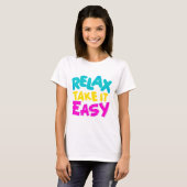 RELAX NEEM HET EENVOUDIGE T-shirt (Voorkant volledig)