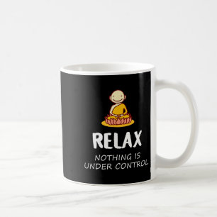 Relax Niets Is Onder Controle - Boeddha Koffiemok