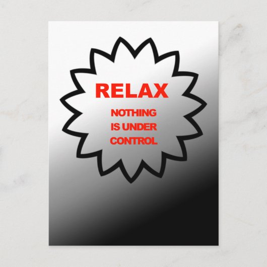 Relax, niets is onder controle briefkaart (Voorkant)