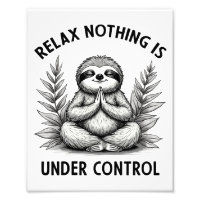Relax Niets is onder controle Grappige Luiaard Yog