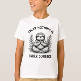 Relax Niets is onder controle Grappige Luiaard Yog T-shirt