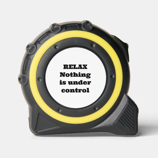 Relax Niets is onder controle tape maatregel Rolmaat (Voorkant)