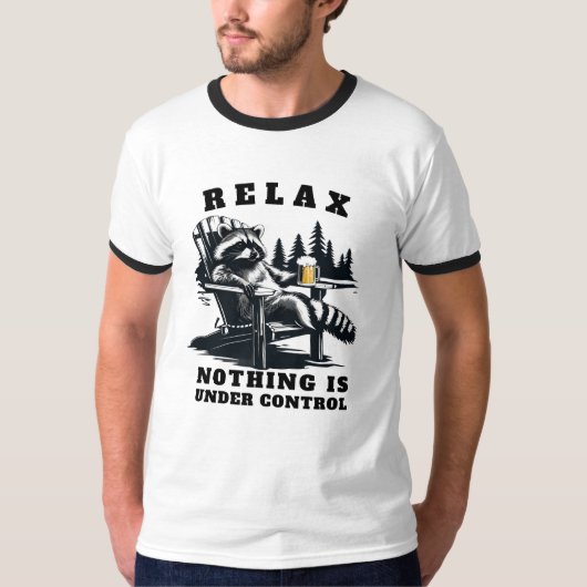 Relax Niets Onder Controle - Sarcastisch T-shirt (Voorkant)