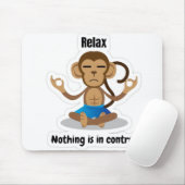 Relax Nothing Is In Control – Funny Meditating  Muismat (Met muis)