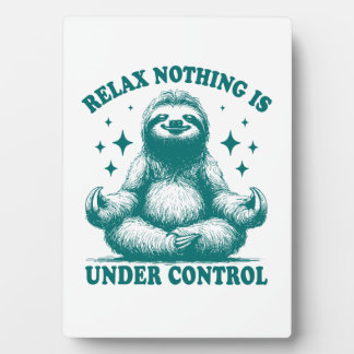 Relax Nothing Is Under Control Sloth Yoga Fotoplaat